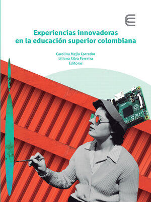 cover image of Experiencias innovadoras en la educación superior colombiana